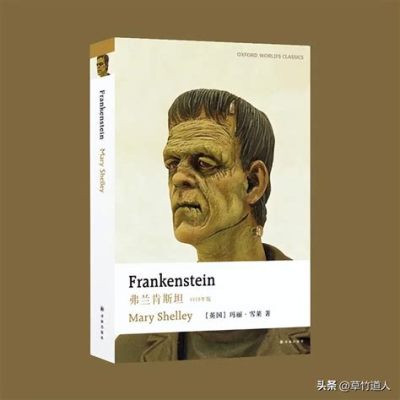 Frankenstein - Une Exploration Terrifiante de la Nature et de L'Éthique Scientifique!